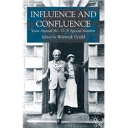 Influence and Confluence Yeats Annual No. 17: A Special Number by Gould, Warwick, 9780230546899