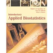 Introductory Applied Biostatistics, Preliminary Edition by DAgostino, Sr., Ralph; Sullivan, Lisa; Beiser, Alexa, 9780534406899