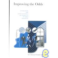 Improving the Odds Increasing the Effectiveness of Publicly Funded Training by Barnow, Burt S.; King, Christopher T., 9780877666899