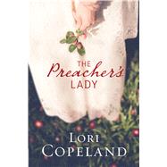 The Preacher's Lady by Copeland, Lori, 9781410486899