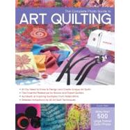 The Complete Photo Guide to Art Quilting by Stein, Susan, 9781589236899