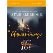 Unwavering by Eldredge, Stasi, 9780310096900