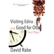 Visiting Edna & Good for Otto by Rabe, David, 9780802126900
