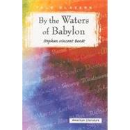 By the Waters of Babylon by Benet, Stephen Vincent, 9780895986900