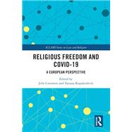 Religious Freedom and COVID-19 by Jelle Creemers and Tatiana Kopaleishvili, 9781032326900