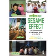 The Sesame Effect: The Global Impact of the Longest Street in the World by Cole; Charlotte F., 9781138806900