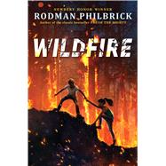 Wildfire by Philbrick, W. R., 9781338266900