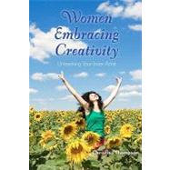 Women Embracing Creativity by Thompson, Christina, 9781442116900
