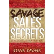 Savage Sales Secrets by Savage, Steve, 9781600376900
