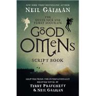 The Quite Nice and Fairly Accurate Good Omens Script Book by Gaiman, Neil, 9780062896902