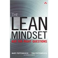The Lean Mindset Ask the Right Questions by Poppendieck, Mary; Poppendieck, Tom, 9780321896902