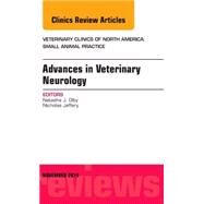 Advances in Veterinary Neurology: An Issue of Veterinary Clinics of North America: Small Animal Practice by Olby, Natasha J., 9780323326902