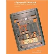 A Typographic Workbook A Primer to History, Techniques, and Artistry by Clair, Kate; Busic-Snyder, Cynthia, 9780471696902