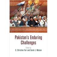 Pakistan's Enduring Challenges by Fair, C. Christine; Watson, Sarah J., 9780812246902