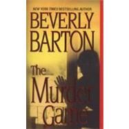 The Murder Game by Barton, Beverly, 9780821776902