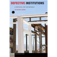 Defective Institutions by Jacques Lezra, 9781531506902