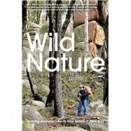 Wild Nature Walking Australias South East Forests by Blay, John, 9781742236902
