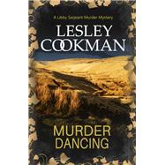 Murder Dancing by Lesley Cookman, 9781783756902
