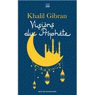 Visions du Prophte by Khalil Gibran, 9782220096902
