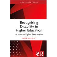 Recognising Disability in Higher Education by Inger Marie Lid, 9781041136903