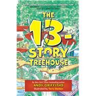 The 13-story Treehouse by Griffiths, Andy; Denton, Terry, 9781250026903