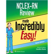 NCLEX-RN Review Made Incredibly Easy by Rome, Candice, 9781975116903