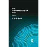 The Phenomenology of Mind by G W F Hegel, 9780391006904