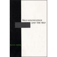 Self-Knowledge and the Self by Jopling,David A, 9780415926904