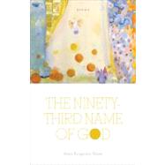 The Ninety-Third Name of God by Silver, Anya Krugovoy, 9780807136904