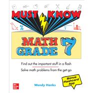 Must Know Math Grade 7 by Hanks, Wendy, 9781260466904
