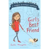 Girl's Best Friend by Margolis, Leslie, 9781599906904