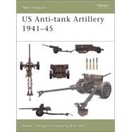 US Anti-tank Artillery 194145 by Zaloga, Steven J.; Delf, Brian, 9781841766904