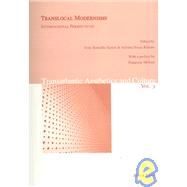 Translocal Modernisms : International Perspectives by Santos, Irene Ramalho; Ribeiro, Antonio Sousa; Meltzer, Francoise, 9783039116904