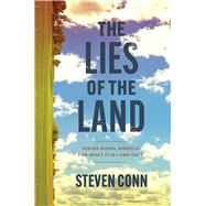 The Lies of the Land by Steven Conn, 9780226826905