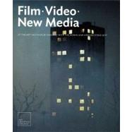 Film, Video, and New Media at the Art Institute of Chicago : With the Donna and Howard Stone Gift by Lisa Dorin; Foreword by James Rondeau, 9780300146905