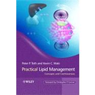 Practical Lipid Management Concepts and Controversies by Toth, Peter P.; Maki, Kevin, 9780470056905