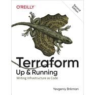 Terraform: Up & Running by Brikman, Yevgeniy, 9781492046905