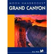 Moon Handbooks Grand Canyon by Weir, Bill, 9781566916905
