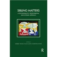 Sibling Matters by Hindle, Debbie; Sherwin-White, Susan, 9780367326906