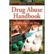 Drug Abuse Handbook, Second Edition by Karch, MD, FFFLM; Steven B., 9780849316906