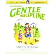 Adventures in Gentle Discipline by Flower, Hilary, 9780976896906