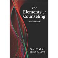 The Elements of Counseling by Scott T. Meier; Susan R. Davis, 9781478656906