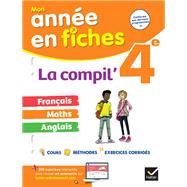 La Compil' 4e  : franais, maths et anglais by Collectif, 9782401086906