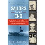 Sailors to the End by Freeman, Gregory A., 9780060936907