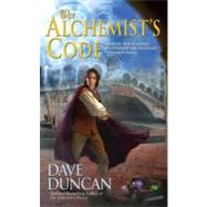 The Alchemist's Code by Duncan, Dave, 9780441016907