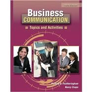 Business Communication : Topics and Activities by Featheringham, Richard D.; Csapo, Nancy, 9780757546907