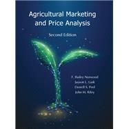 Agricultural Marketing and Price Analysis by F. Bailey Norwood; Jayson L. Lusk; Derrell S. Peel; John M. Riley, 9781478646907