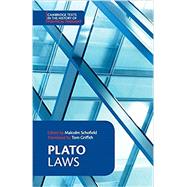 Plato:  Laws by Plato , Edited by Malcolm Schofield , Translated by Tom Griffith, 9780521676908