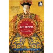 Last Empress: A Novel by Min, Anchee, 9780547346908