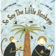 So Say the Little Monkeys by Van Laan, Nancy; Heo, Yumi, 9780689846908